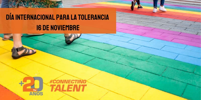 Día-Internacional-Tolerancia-16-noviembre-connectingtalent-consultoria