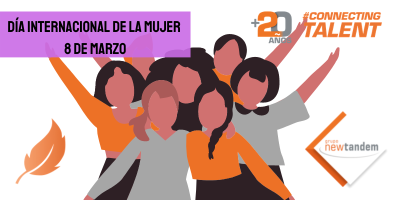 día-internacional-de-la-mujer-8-marzo-2021-consultoria-seleccion-empresa-newtandem-connectingtalent