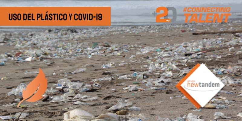 uso-del-plástico-pandemia-covid19-empresa-newtandem-consultoria-seleccion-ett-eor