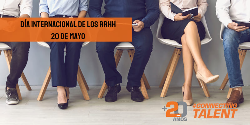 día-internacional-rrhh-personas-20-mayo-connectingtalent-sentados-trabajo-empleo-recursos-humanos