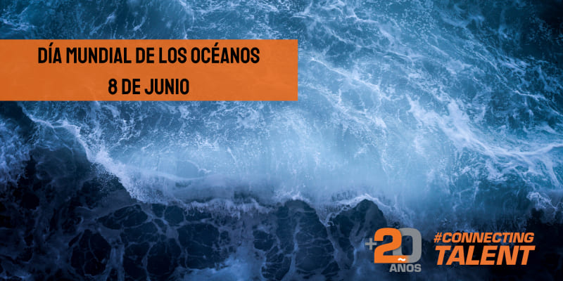 día-mundial-de-los-océanos-azul-mar-junio-8-newtandem-connectingtalento-20-años