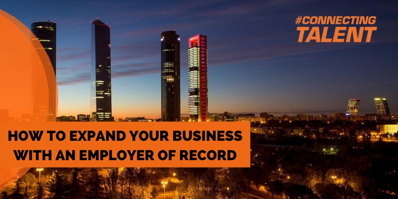Cuatro Torres Business Area, in Madrid. Capital of Spain, where you can expand your business with the help of an Employer of Record like New Tandem.