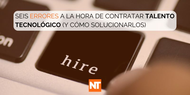 seis-errores-comunes-en-la-contratacion-de-talento-it