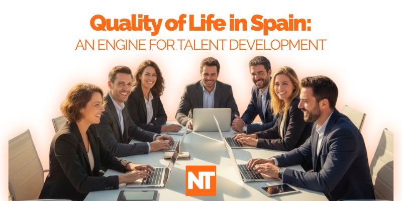 Quality of Life in Spain: An Engine for Talent Development